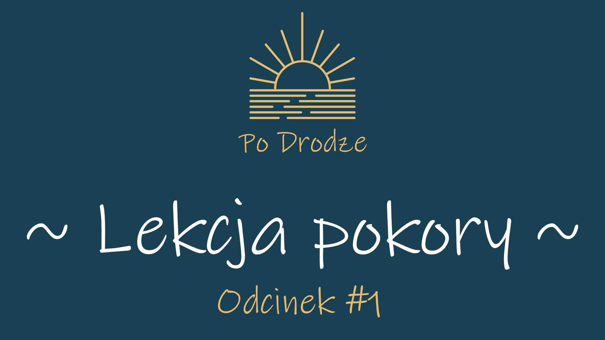 Lekcja pokory – #s01e01