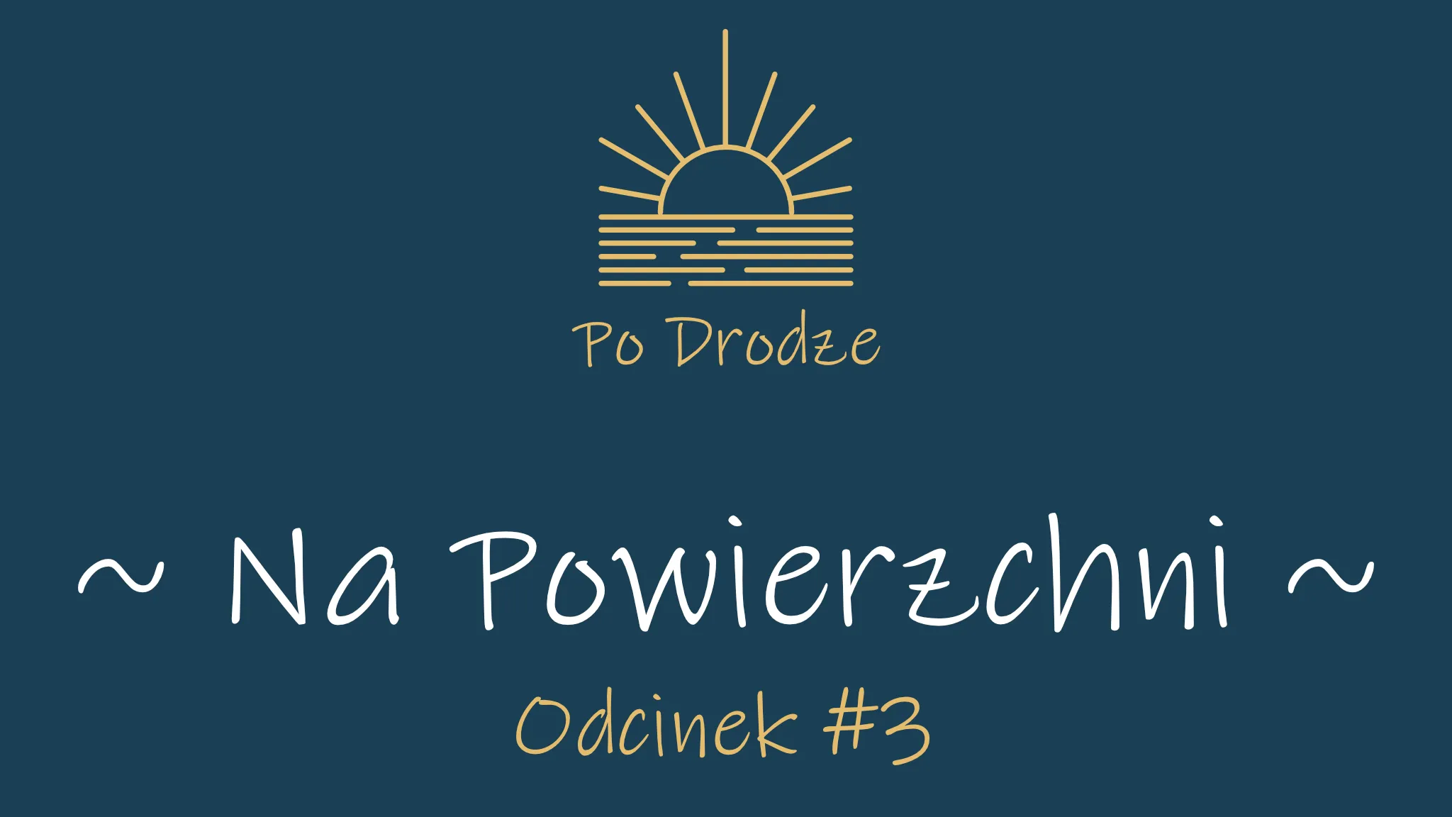 Na powierzchni – #s01e03