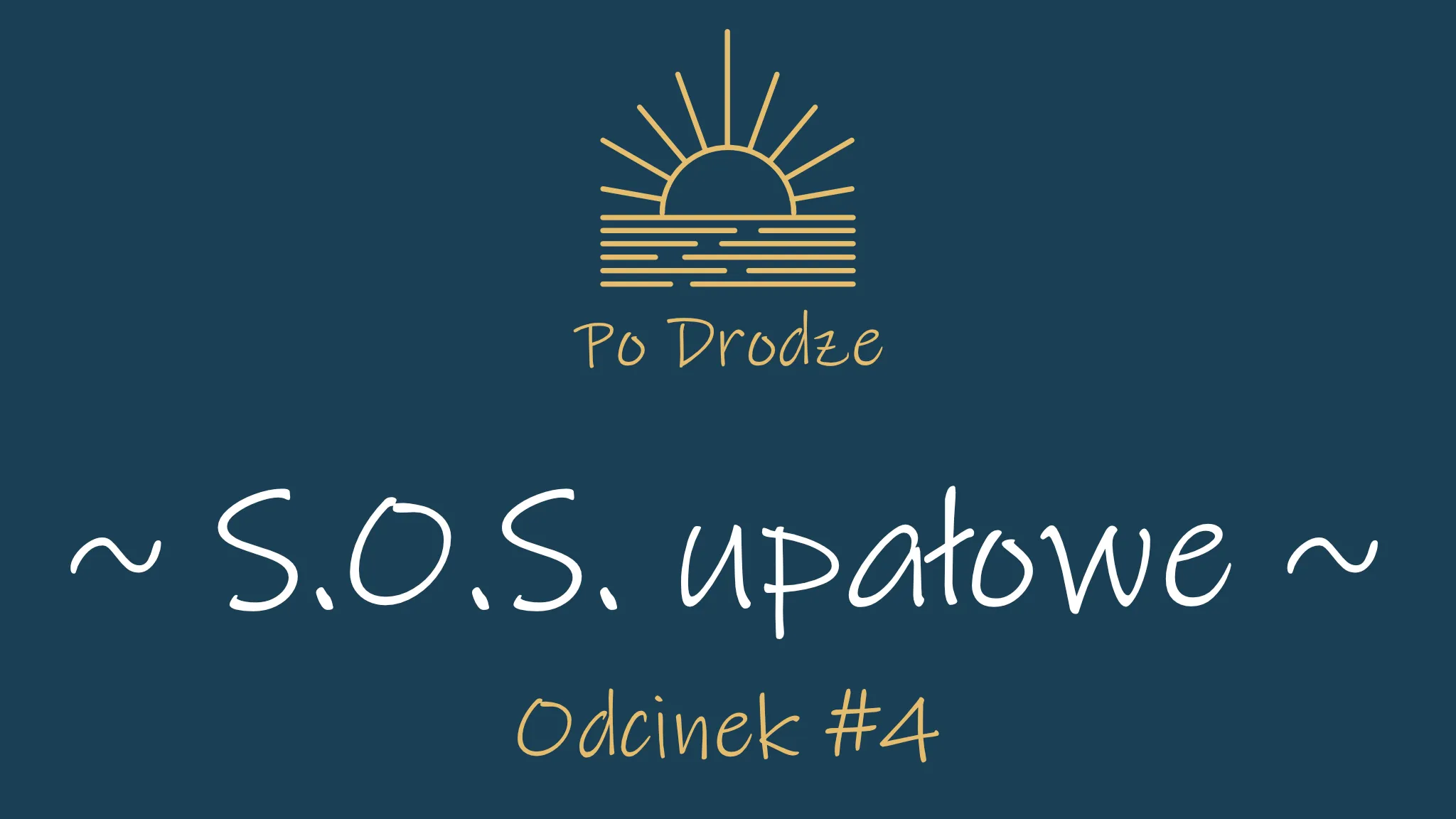 S.O.S. upałowe – #s01e04